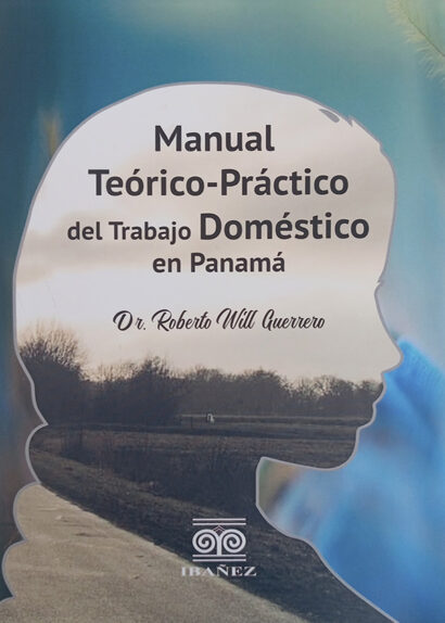 Manual Teórico-Practico del Trabajo Doméstico en Panamá