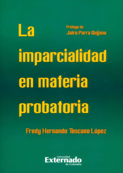 La imparcialidad en materia probatoria